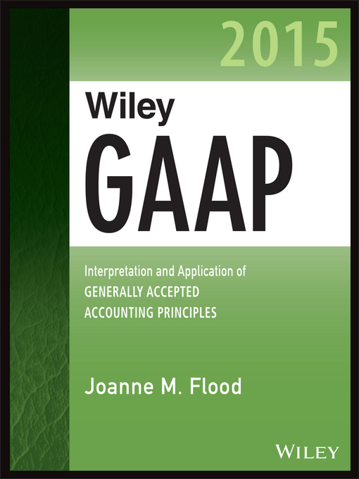 Title details for Wiley GAAP 2015 by Joanne M. Flood - Available